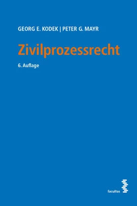 Zivilprozessrecht 6. Auflage (Kodek/Mayr)