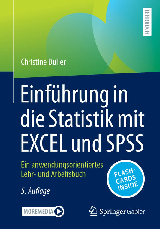 Einführung in die Statistik mit Excel und SPSS - Ein anwendungsorientiertes Lehr-und Arbeitsbuch, Duller