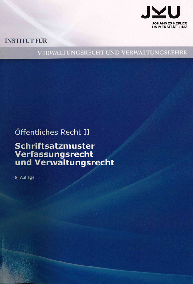 Skript - Öffentliches Recht II - Schriftsatzmuster Verfassungsrecht und Verwaltungsrecht