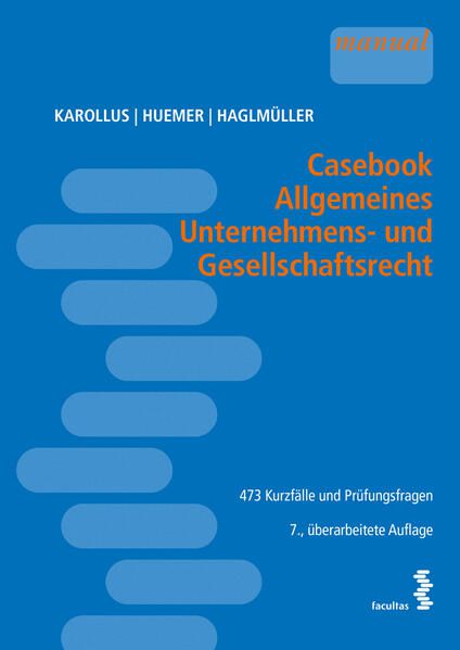 Casebook: Allgemeines Unternehmens- und Gesellschaftsrecht